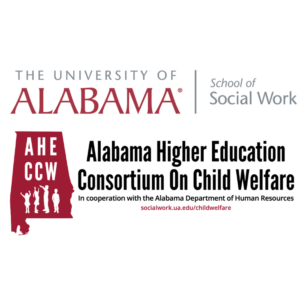 University of Alabama School of Social Work and Alabama Higher Education Consortium on Child Welfare logos.